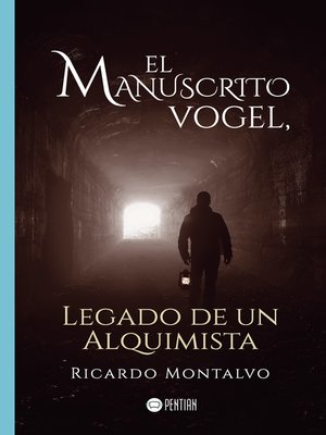 cover image of EL MANUSCRITO VOGEL, Legado de un Alquimista